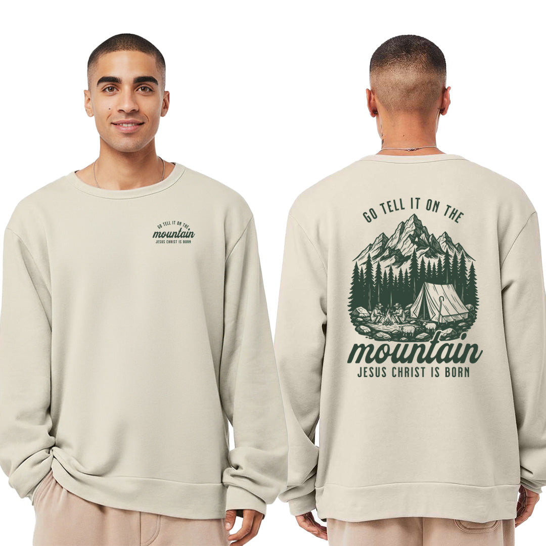 Go Tell it on the Mountain Sweatshirt