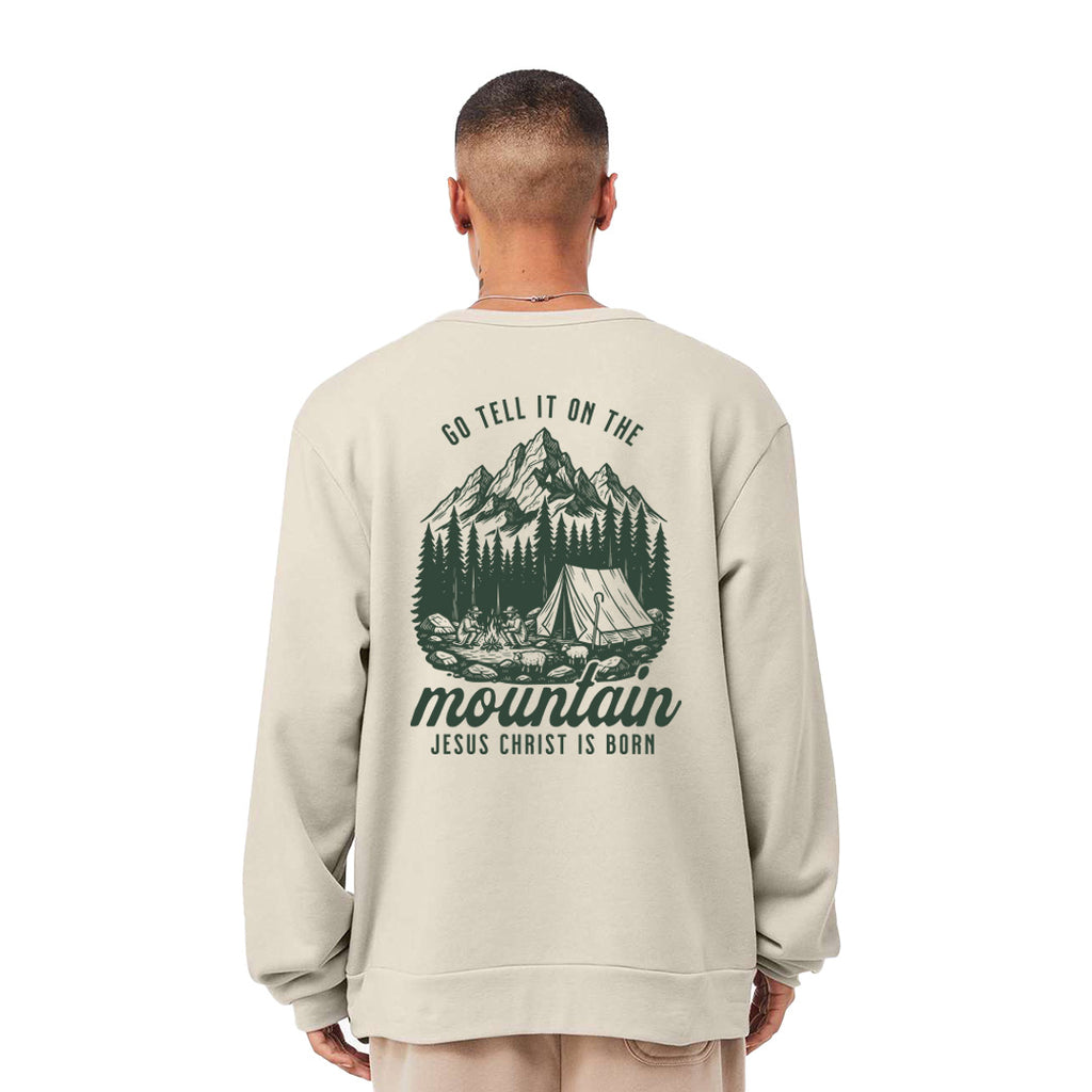 Go Tell it on the Mountain Sweatshirt