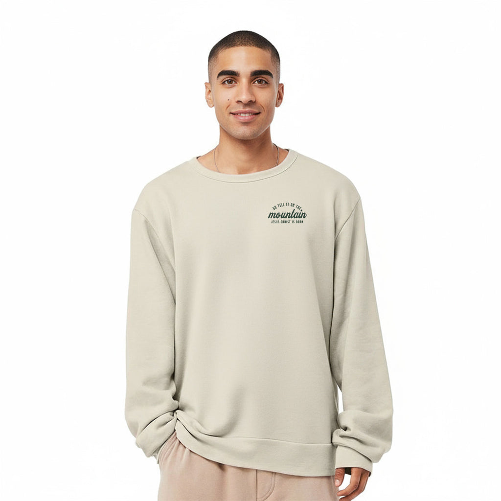 Go Tell it on the Mountain Sweatshirt
